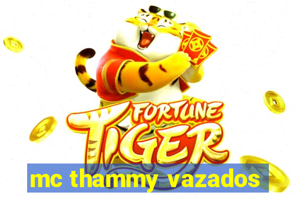 mc thammy vazados